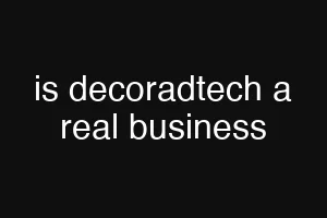 is decoradtech a real business